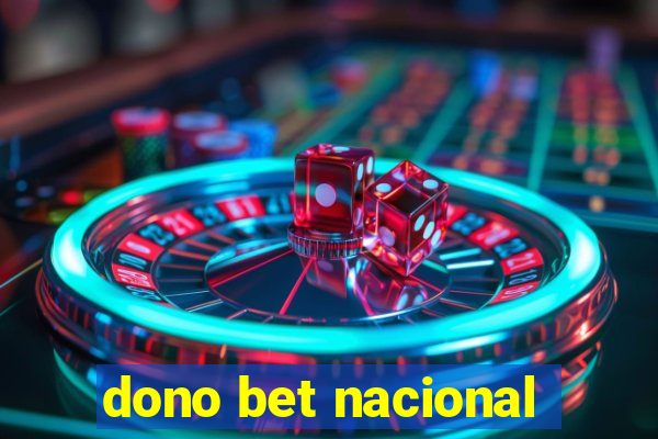 dono bet nacional